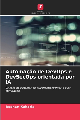 Automação de DevOps e DevSecOps orientada por IA [Portuguese] 6209557864 Book Cover