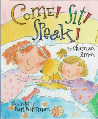Come! Sit! Speak! 0516203975 Book Cover
