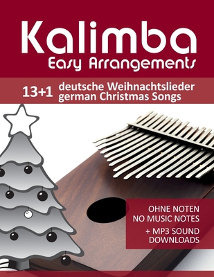 Kalimba Easy Arrangements - 13+1 Deutsche Weihn... [German] B08JDYXSQF Book Cover