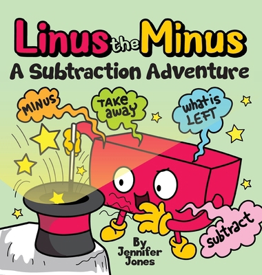 Linus the Minus: A Subtraction Adventure Pictur... B0DRY6KZ23 Book Cover