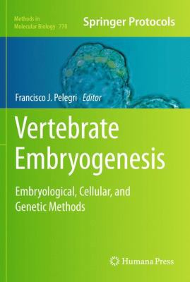 Vertebrate Embryogenesis: Embryological, Cellul... 1617792098 Book Cover