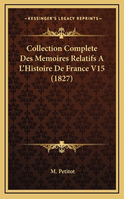 Collection Complete Des Memoires Relatifs A L'H... [French] 1167924746 Book Cover