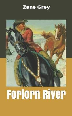 Forlorn River 1679981099 Book Cover
