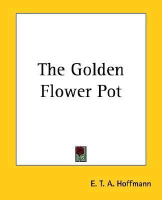 The Golden Flower Pot 141916418X Book Cover