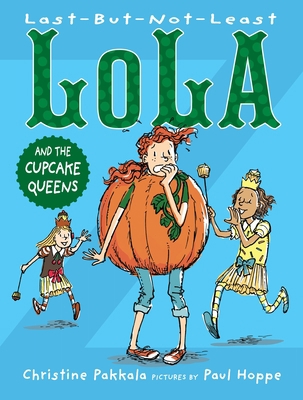 Last-But-Not-Least Lola and the Cupcake Queens 1629796948 Book Cover