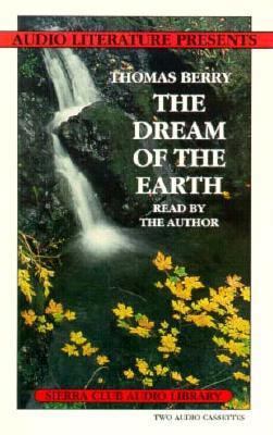 The Dream of the Earth 0944993605 Book Cover