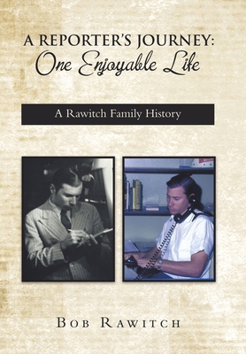 A Reporter's Journey: One Enjoyable Life B0C9H2HPQN Book Cover