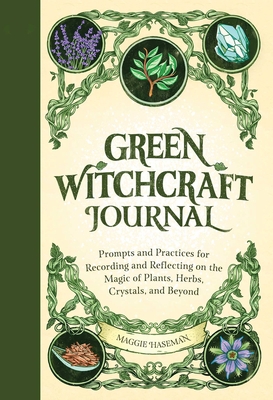 Green Witchcraft Journal: Prompts and Practices... 1685390226 Book Cover