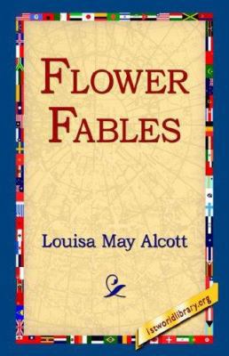 Flower Fables 1421806576 Book Cover
