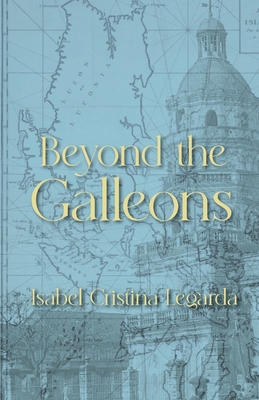 Beyond the Galleons B0CZSGS34F Book Cover