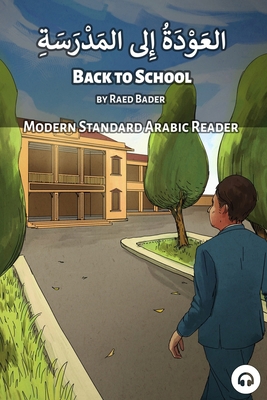 Back to School: Modern Standard Arabic Reader 1949650774 Book Cover
