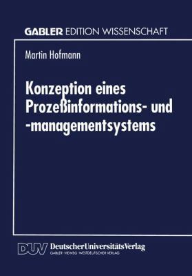 Konzeption Eines Prozeßinformations- Und -Manag... [German] 3824461617 Book Cover