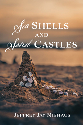 Sea Shells and Sand Castles 1666729523 Book Cover