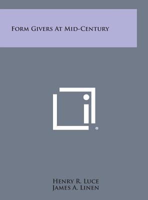 Form Givers at Mid-Century 1258706547 Book Cover