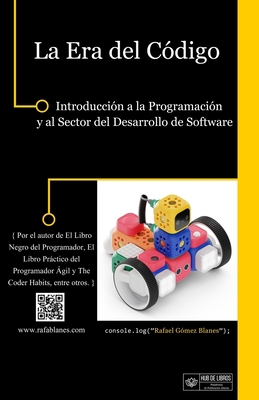La Era del Código: Introducción a la Programaci... [Spanish] B0B92QYYLH Book Cover
