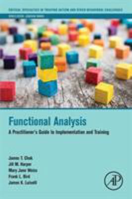 Functional Analysis: A Practitioner's Guide to ... 0128172126 Book Cover