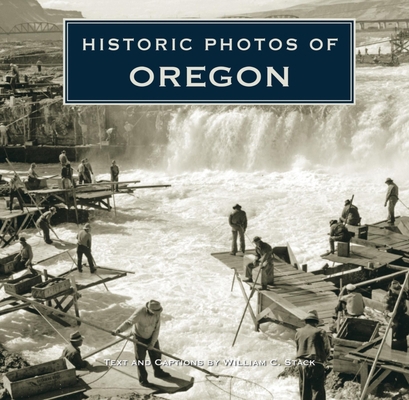 Historic Photos of Oregon 1596525568 Book Cover