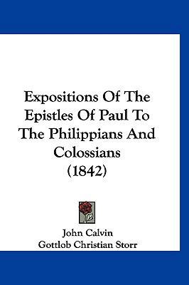 Expositions Of The Epistles Of Paul To The Phil... 1120386578 Book Cover