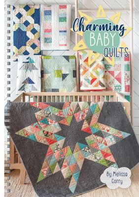 It's Sew Emma BOOKS, Charming Baby Quilts By Me... 1733960856 Book Cover