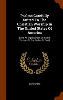 Psalms Carefully Suited To The Christian Worshi... 1345753233 Book Cover