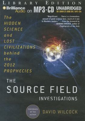 The Source Field Investigations: The Hidden Sci... 1455828505 Book Cover