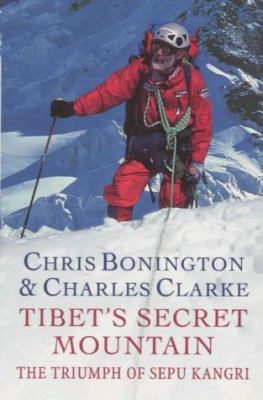 Tibets Secret Mountain: Ascent of Sepu Kangri 075381000X Book Cover