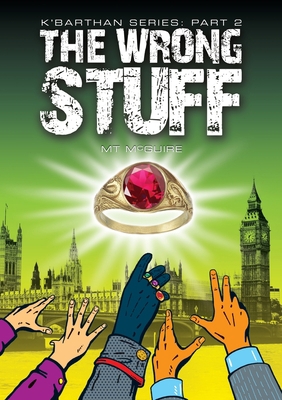 The Wrong Stuff: Comedic sci fi 1907809171 Book Cover