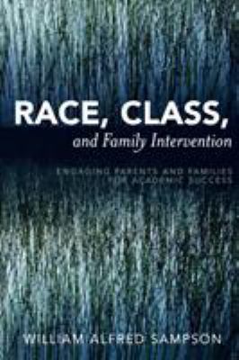 Race, Class, and Family Intervention: Engaging ... 1578866294 Book Cover