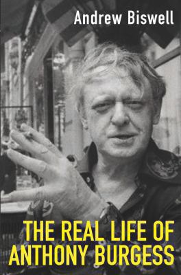 The Real Life of Anthony Burgess 0330481703 Book Cover