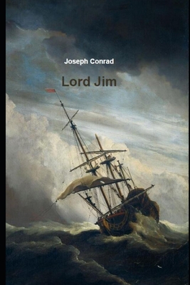 Lord Jim (Annotated & Illustrated) B085KT94D8 Book Cover
