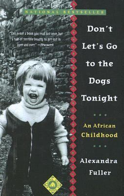 Don't Let's Go to the Dogs Tonight: An African ... 0606311572 Book Cover