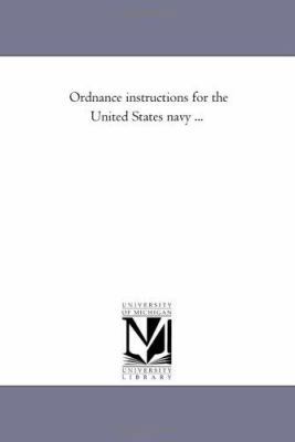 Ordnance Instructions for the United States Nav... 1425545661 Book Cover