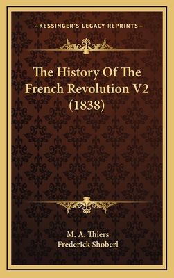 The History Of The French Revolution V2 (1838) 1165232537 Book Cover