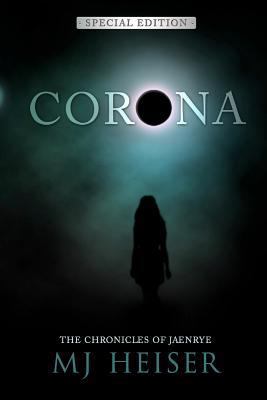 Corona: Special Edition: From the Chronicles of... 1460975448 Book Cover