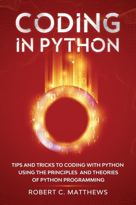 Coding in Python: Tips and Tricks to Coding wit... B08MN3HKB2 Book Cover