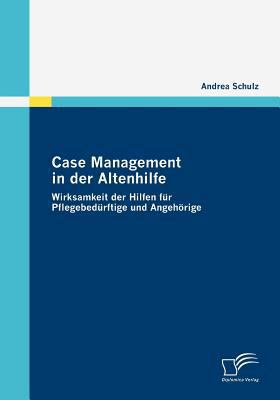 Case Management in der Altenhilfe: Wirksamkeit ... [German] 3836676532 Book Cover