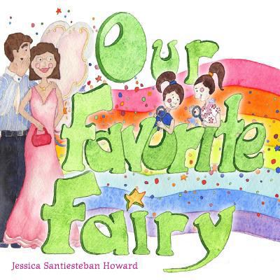 Our Favorite Fairy 1468082671 Book Cover