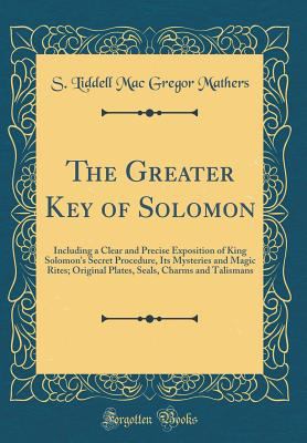 The Greater Key of Solomon: Including a Clear a... 1528259785 Book Cover