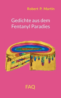 Gedichte aus dem Fentanyl Paradies [German] 3819229892 Book Cover