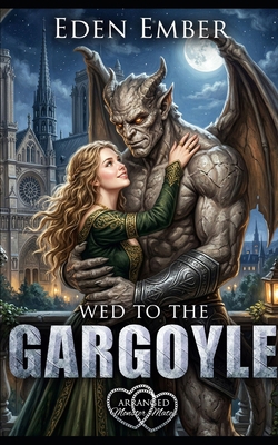 Wed to the Gargoyle B0CY2WLH55 Book Cover