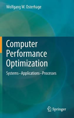 Computer Performance Optimization: Systems - Ap... 3642299709 Book Cover