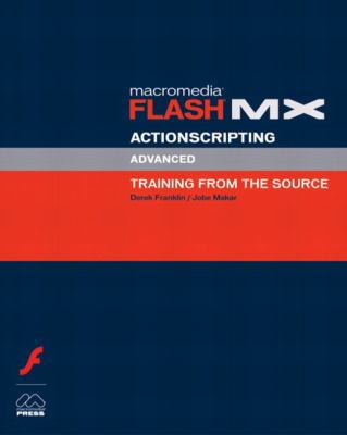 Macromedia Flash MX Actionscripting: Advanced T... 0201770229 Book Cover