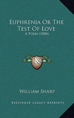 Euphrenia or the Test of Love: A Poem (1884) 1164729306 Book Cover