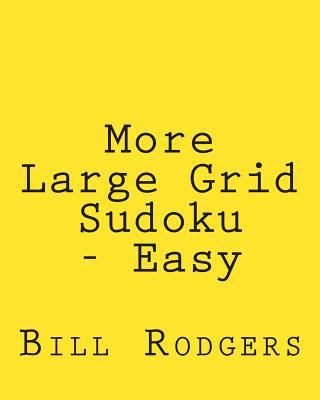 More Large Grid Sudoku - Easy: 80 Easy to Read,... [Large Print] 1478203056 Book Cover