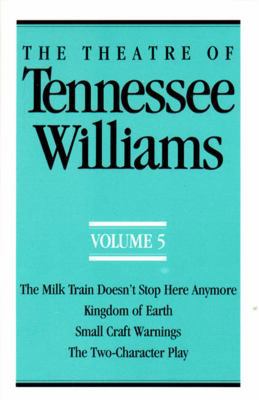 The Theatre of Tennessee Williams Volume V: The... 0811211371 Book Cover