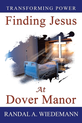 Finding Jesus at Dover Manor 197366724X Book Cover