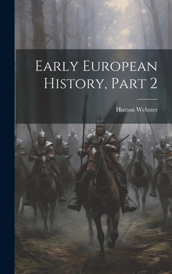 Early European History, Part 2 1021157791 Book Cover