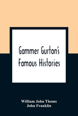 Gammer Gurton'S Famous Histories: Of Sir Guy Of... 9354360289 Book Cover