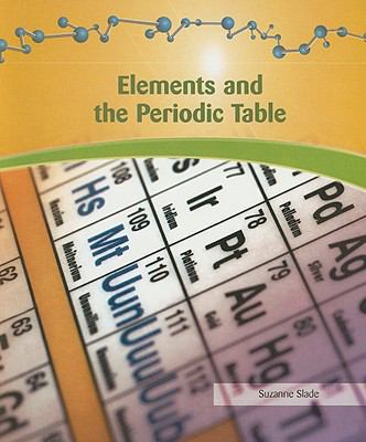 Elements and the Periodic Table 1404221654 Book Cover