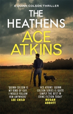 The Heathens (Quinn Colson) 1472156706 Book Cover